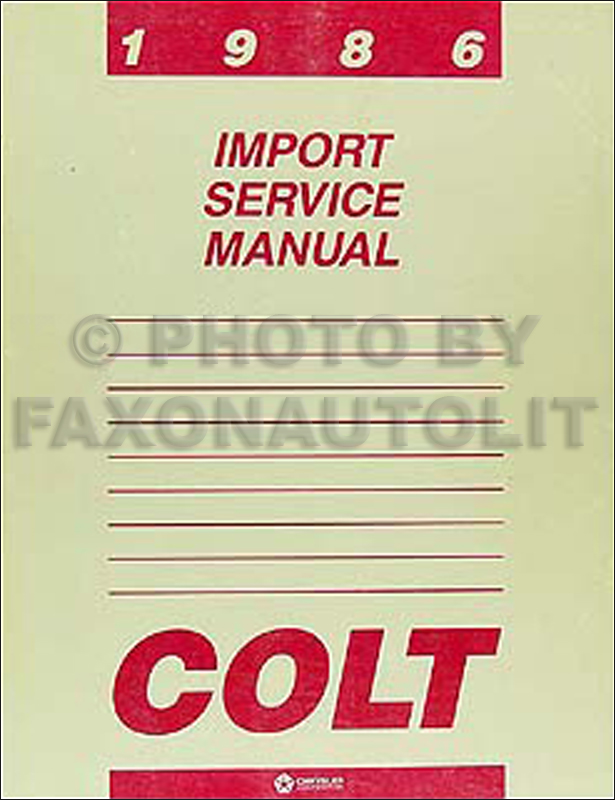 1986 Colt Shop Manual Original 