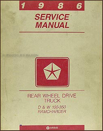 1986 Dodge Pickup Truck & Ramcharger Repair Manual Original 