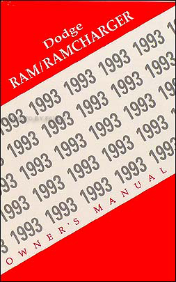 1993 Dodge Ram Pickup Truck & Ramcharger Original Owner's Manual