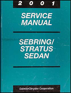 2001 Sebring and Stratus Sedan Shop Manual Original 