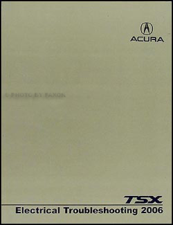 2006 Acura TSX Electrical Troubleshooting Manual Original 