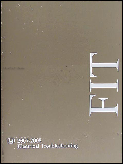 2007-2008 Honda Fit Electrical Troubleshooting Manual Original 