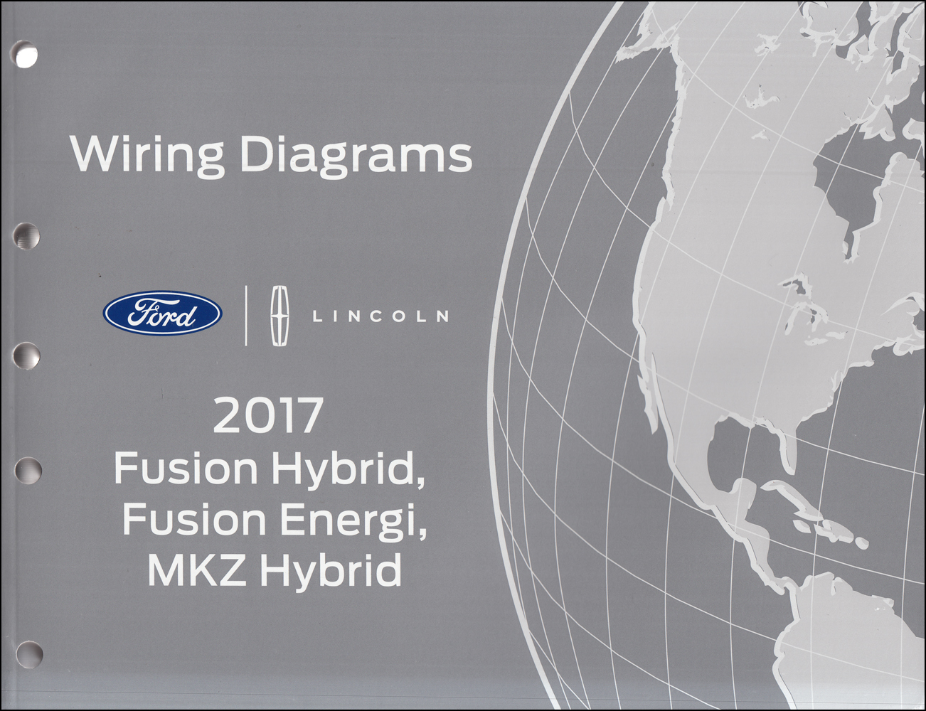 2017 Ford Fusion Energi/Hybrid Lincoln MKZ HYBRID Wiring Diagram Manual