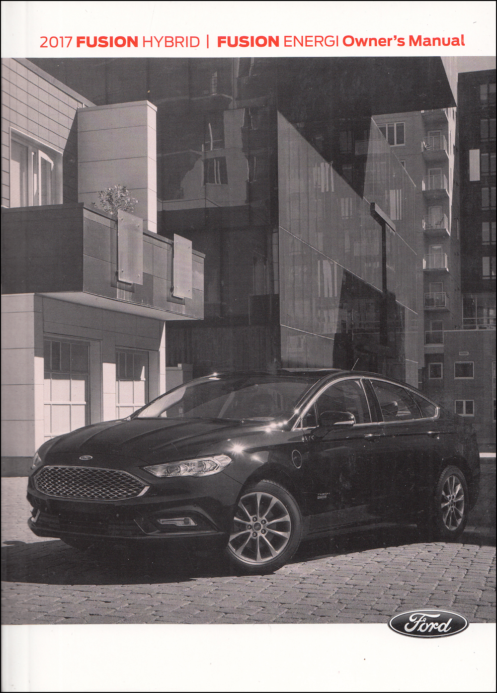 2017 Ford Fusion Hybrid and Energi Owner