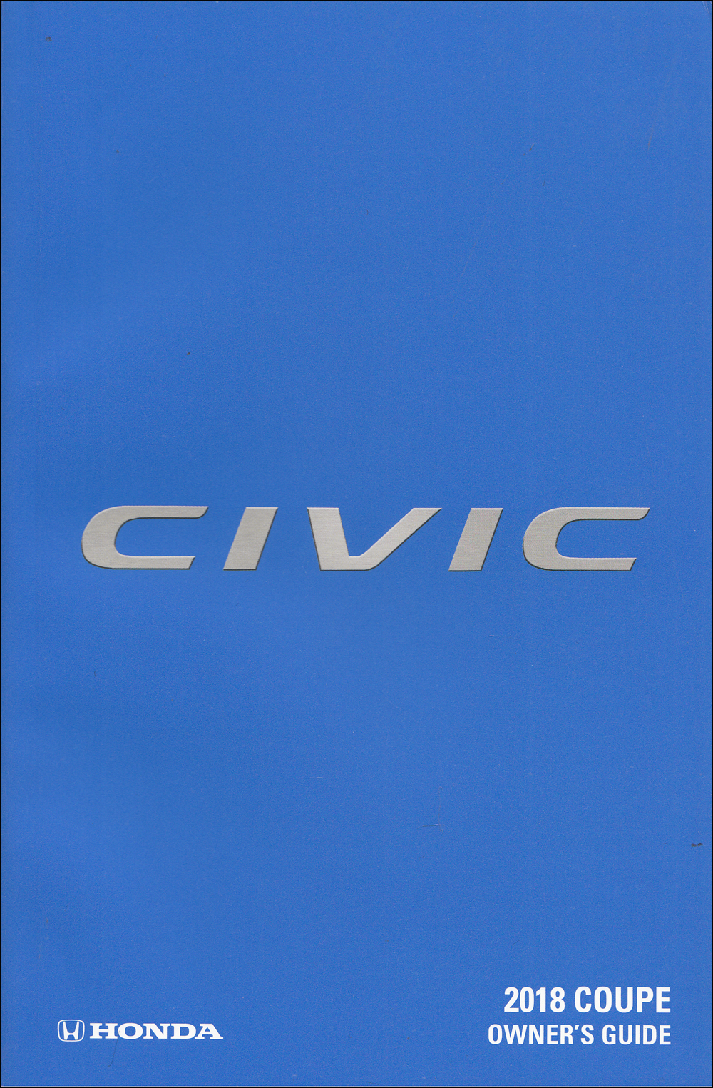 2018 Honda Civic Coupe Owner's Manual Original 2 Door