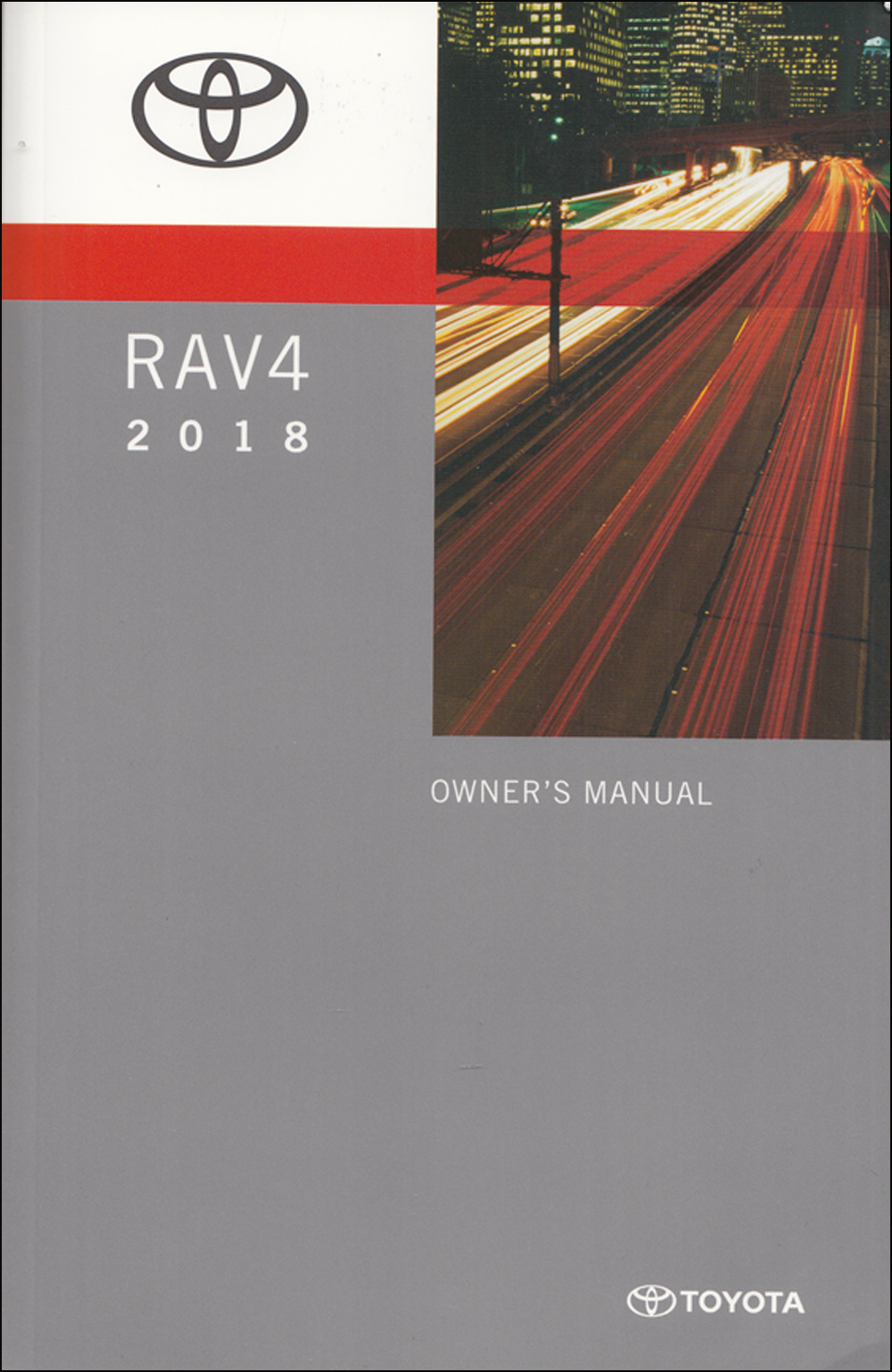 2018 Toyota RAV4 Owners Manual Package Original Gas