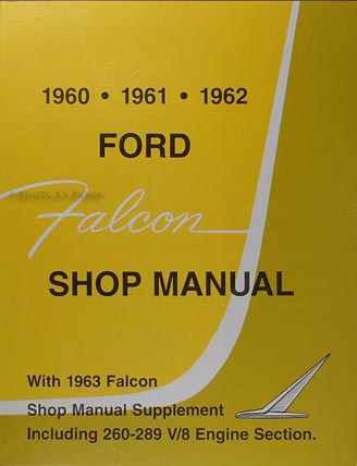 19601963 Ford Falcon Sprint Ranchero Shop Manual Reprint