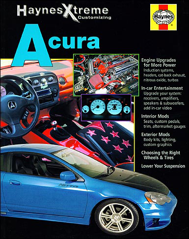 2005 Acura  on 1986 2005 Acura Integra   Rsx Haynes Extreme Customizing