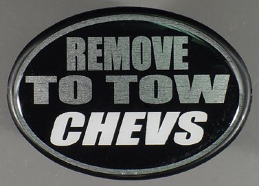 "Remove to Tow Chevy" Trailer Hitch Cover 
