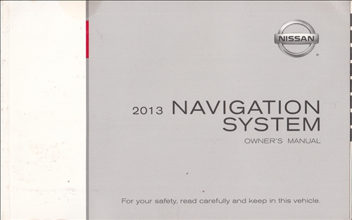 2013 Nissan Luxury Navigation System Owners Manual Original Pathfinder