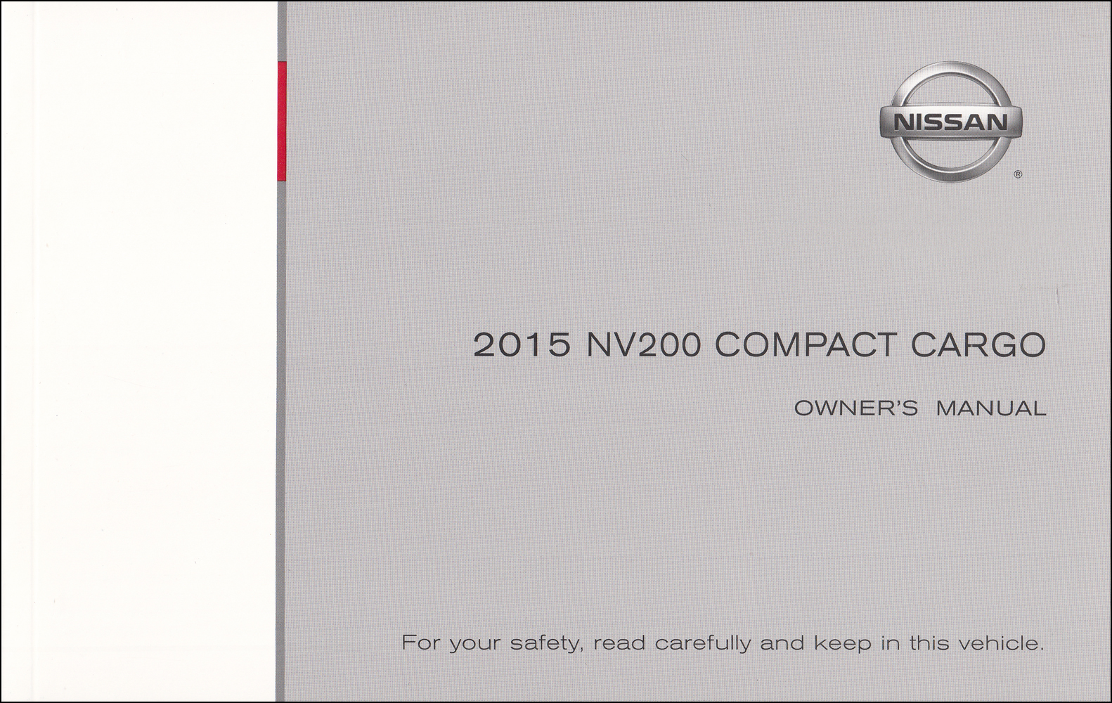 2015 Nissan NV200 Compact Cargo Van Owner's Manual Original