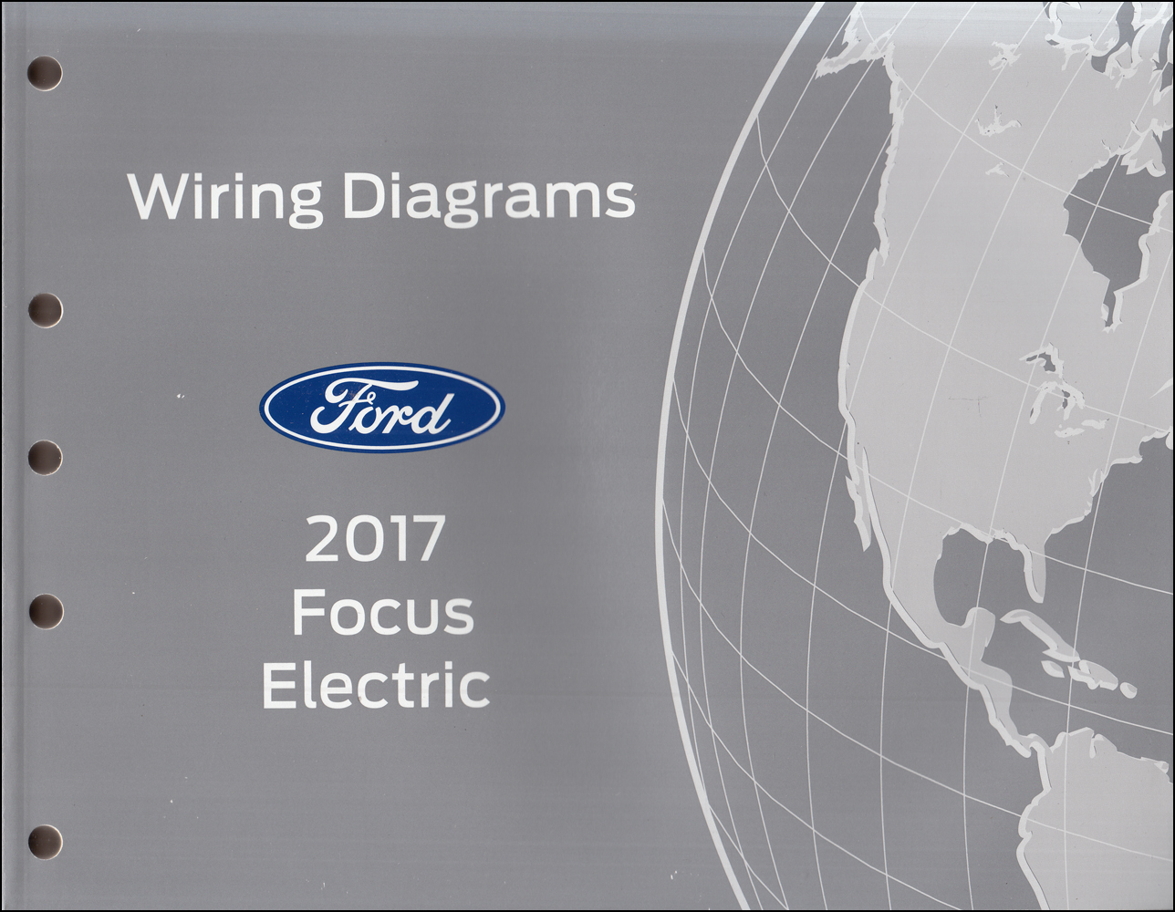 2017 Ford Focus Electric Wiring Diagram Manual Original All Electric