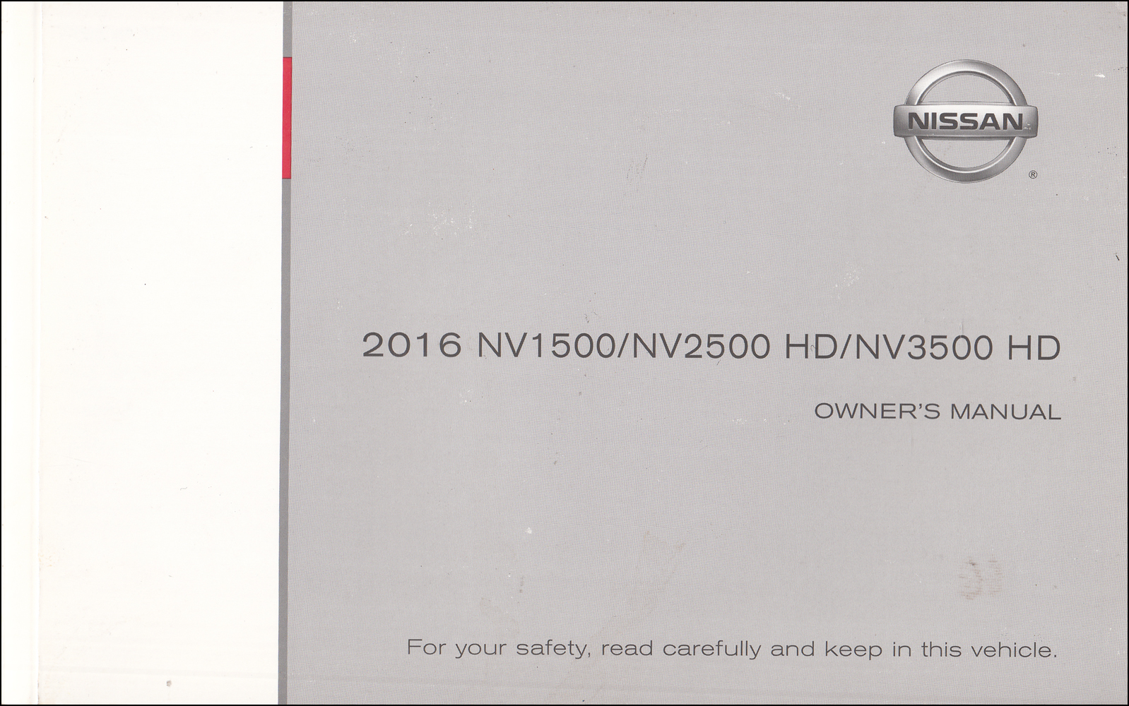 2016 Nissan NV1500, NN2500 HD, and NV3500 HD Cargo Van Owner's Manual