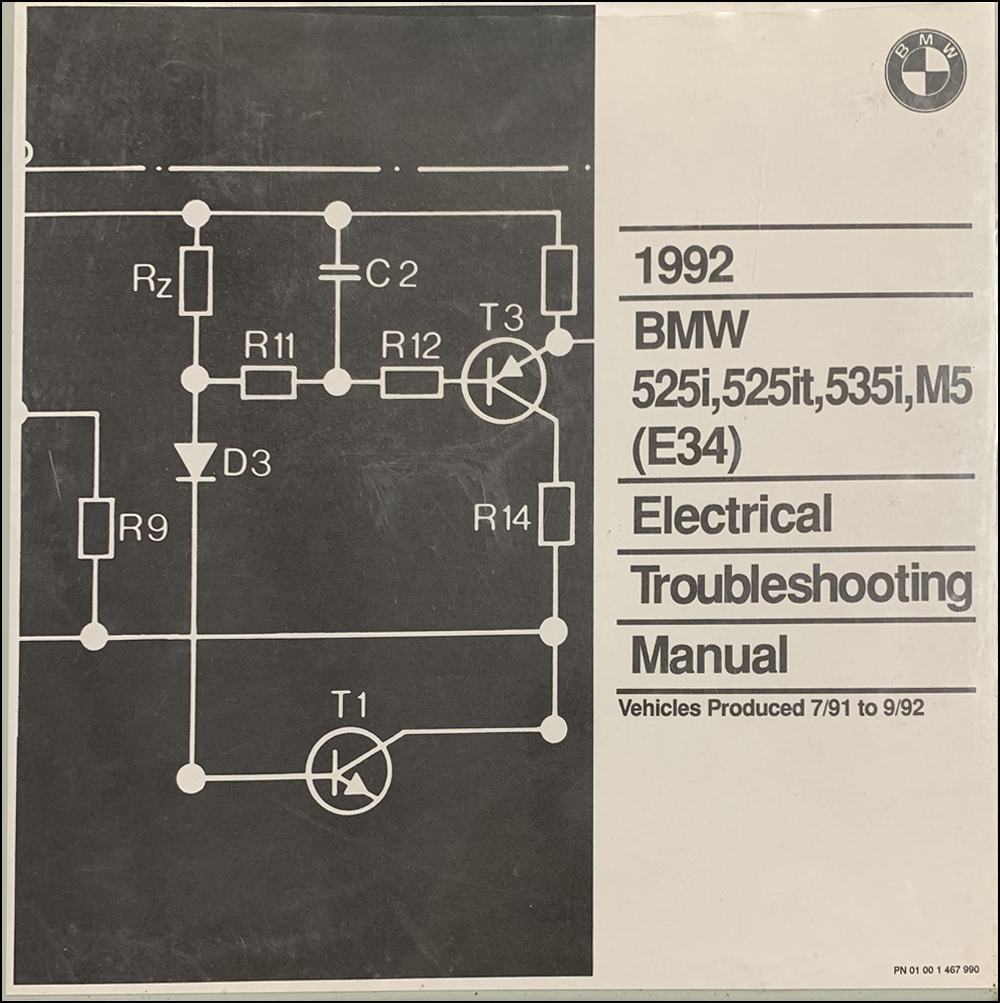 1992 BMW 525i, 525it, 535i and M5 Electrical Troubleshooting Manual 2nd