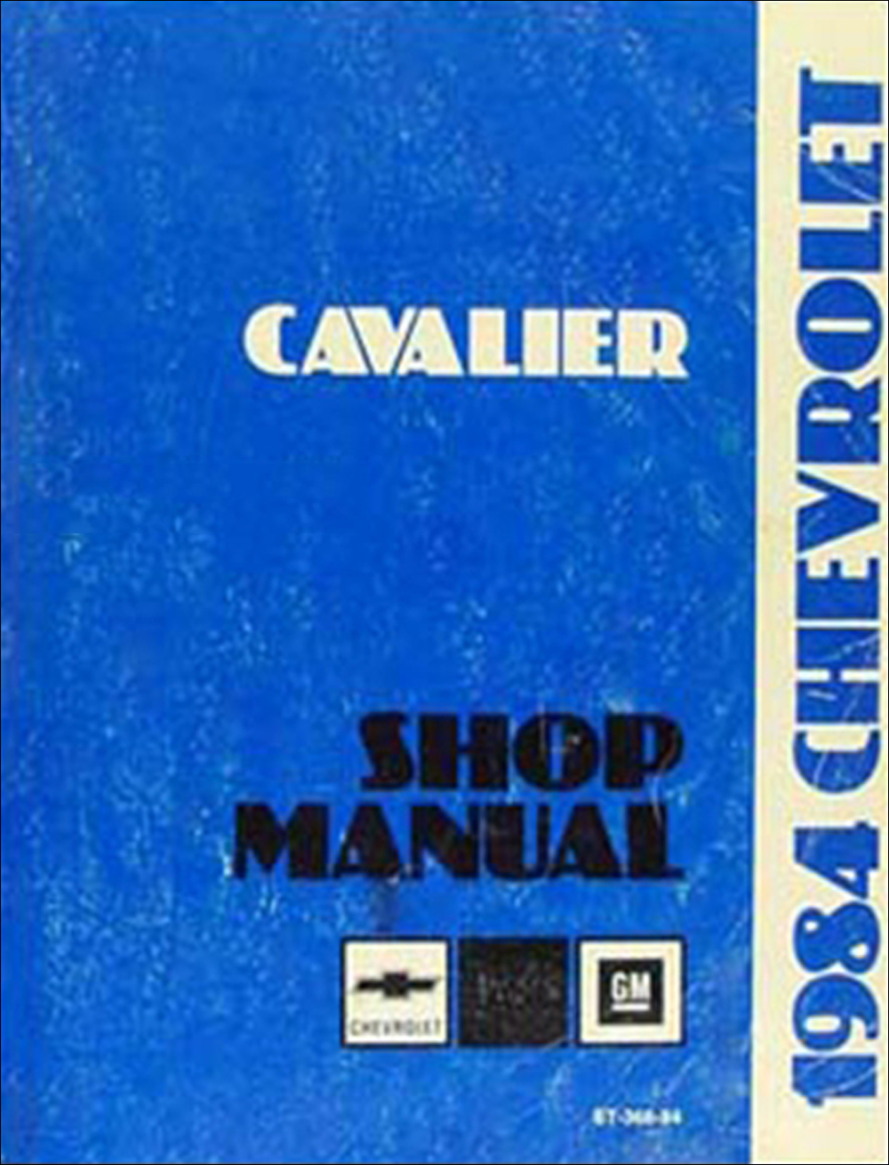 1984 Chevy Cavalier Repair Shop Manual Original