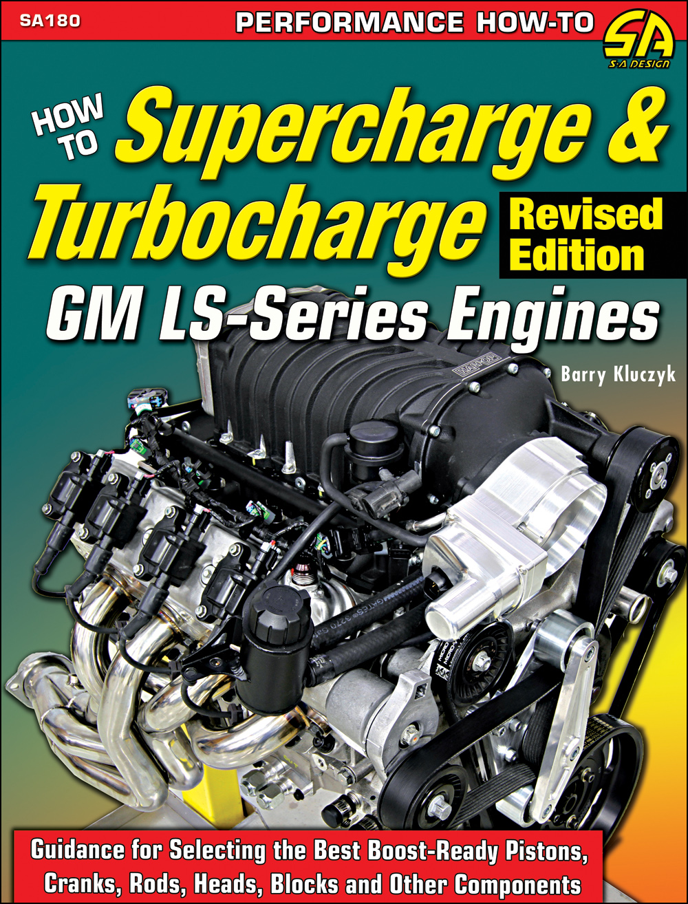 How to Supercharge & Turbocharge GM LSSeries and Vortec Engines